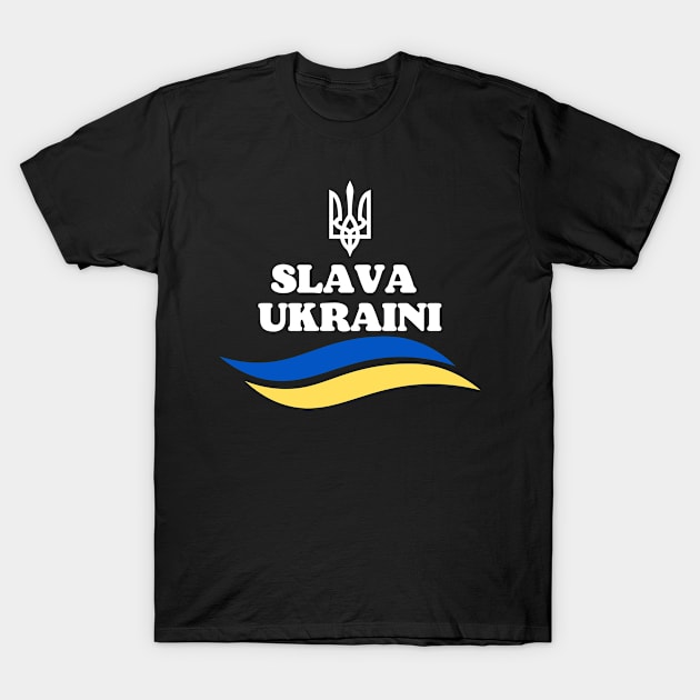 SLAVA UKRAINI T-Shirt by julia_printshop